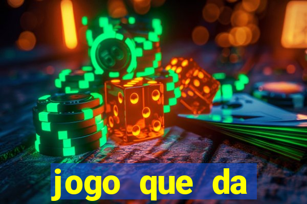 jogo que da dinheiro sem precisar depositar